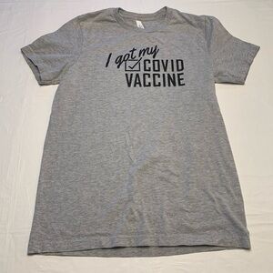 I Got My Covid Vaccine Gray Short Sleeve T Shirt Women’s Medium
